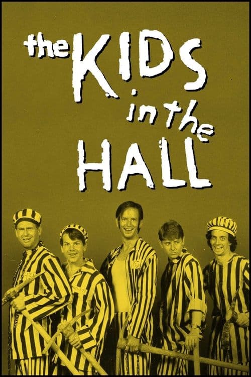 Poster for The Kids in the Hall.