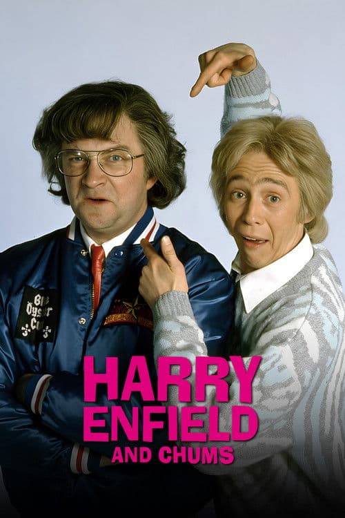 Poster for Harry Enfield and Chums.