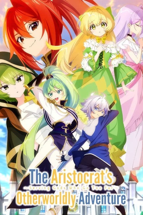Poster for The Aristocrat's Otherworldly Adventure: Serving Gods Who Go Too Far.