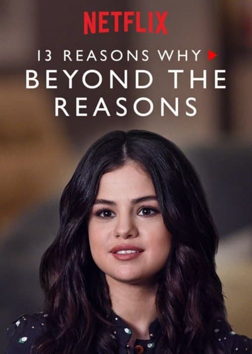 Poster for 13 Reasons Why: Beyond the Reasons.