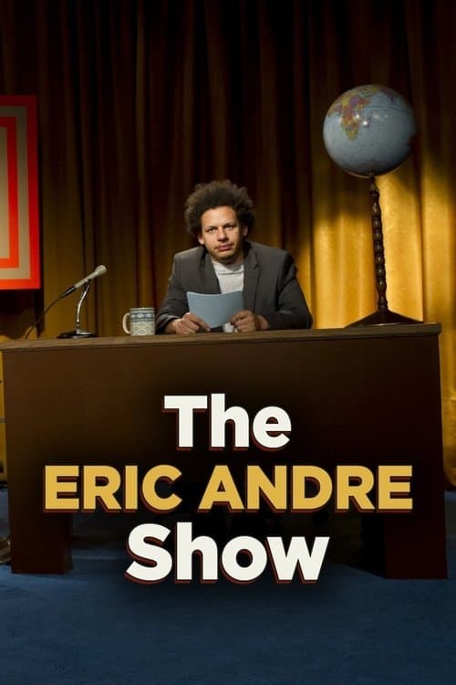 Poster for The Eric Andre Show.