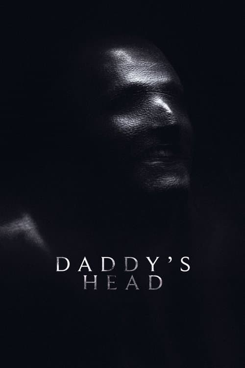 Poster for Daddy's Head.