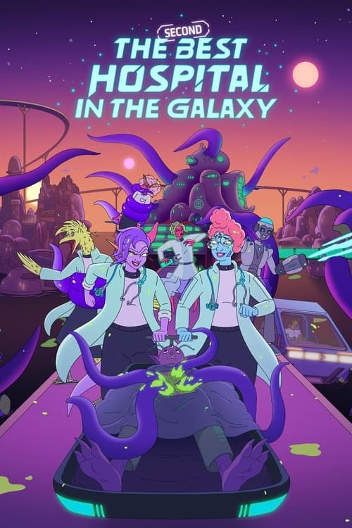 Poster for The Second Best Hospital in the Galaxy.