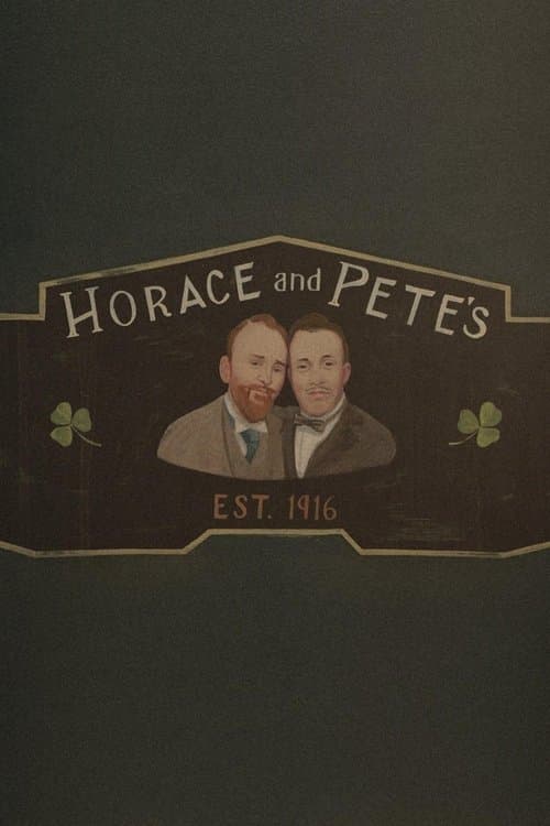 Poster for Horace and Pete.