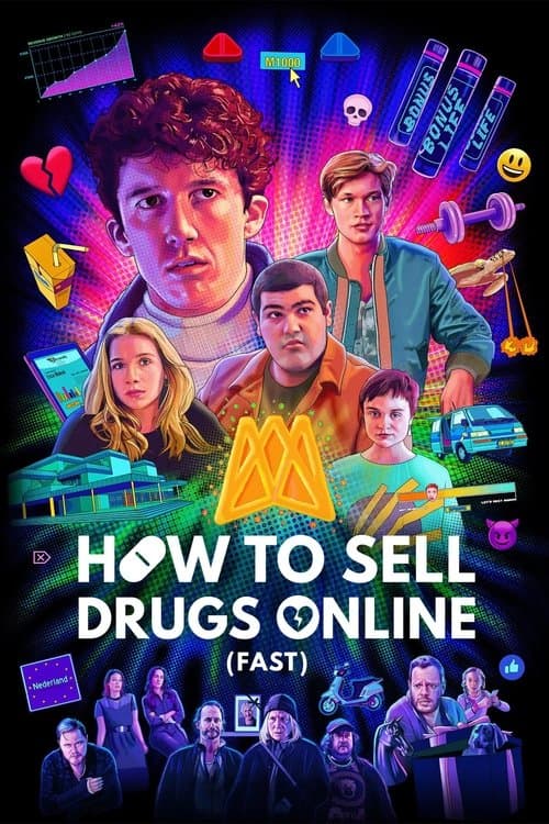 Poster for How to Sell Drugs Online (Fast).